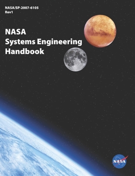 Paperback NASA Systems Engineering Handbook - NASA/SP-2007-6105 Rev1: National Aeronautics and Space Administration Book