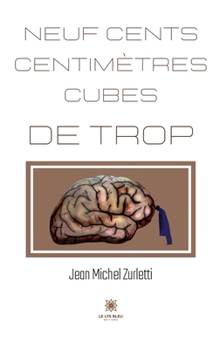 Paperback Neuf cents centimètres cubes de trop [French] Book
