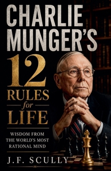 Charlie Munger's 12 Rules for Life