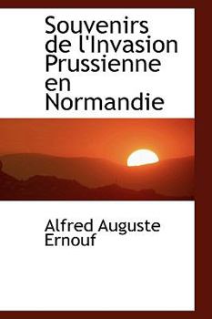 Paperback Souvenirs de L'Invasion Prussienne En Normandie Book