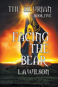 Facing the Bear - Book #8 of the Silurian