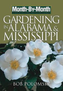 Paperback Month-By-Month Gardening in Alabama and Mississippi Book