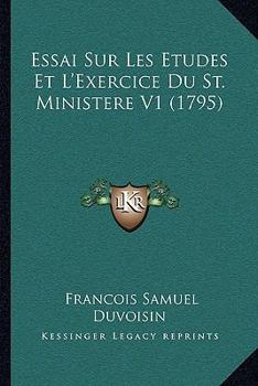 Paperback Essai Sur Les Etudes Et L'Exercice Du St. Ministere V1 (1795) [French] Book
