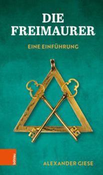 Paperback Die Freimaurer: Eine Einfuhrung [German] Book