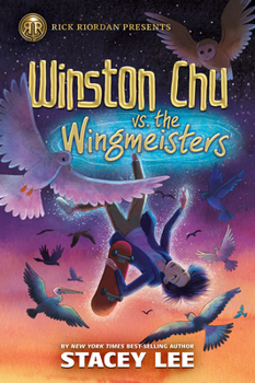 Hardcover Rick Riordan Presents: Winston Chu vs. the Wingmeisters Book