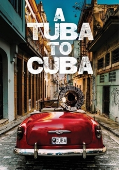 DVD A Tuba to Cuba Book