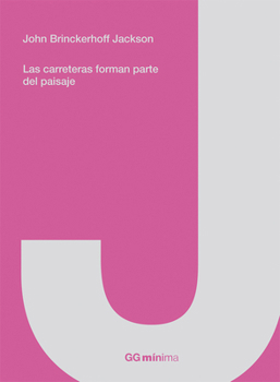 Paperback Las Carreteras Forman Parte del Paisaje [Spanish] Book