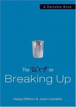 Paperback The Dirt on Breaking Up Book
