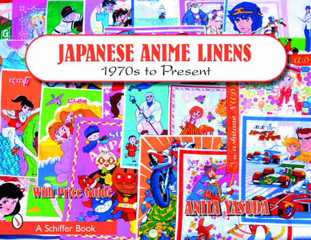 Paperback Japanese Anime Linens: 1970s to Present Book