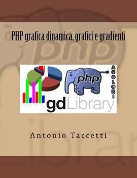 Paperback PHP grafica dinamica, grafici e gradienti [Italian] Book