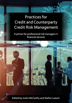 Practices for Credit and Counterparty Credit Risk Management