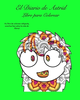 Paperback El Diario de Astrid Libro de Colorear [Spanish] Book