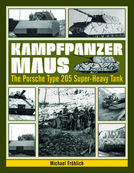 Hardcover Kampfpanzer Maus: The Porsche Type 205 Super-Heavy Tank Book