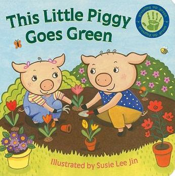 Board book This Little Piggy Goes Green Book