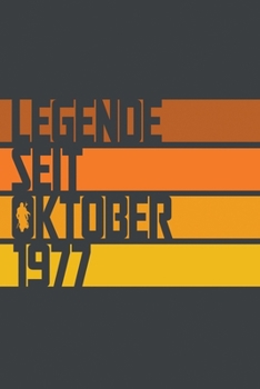 Legende seit Oktober 1977: ein Geschenk für legendäre Menschen,120-zeiliges Notizbuchjournal (15x23cm), German Edition.
