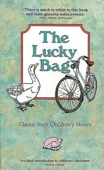 Paperback The Lucky Bag: Classic Irish Children's Stories Book