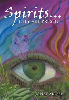 Hardcover Spirits...They Are Present Book
