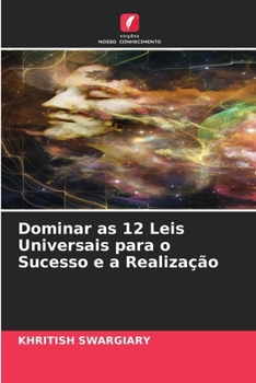 Paperback Dominar as 12 Leis Universais para o Sucesso e a Realização [Portuguese] Book