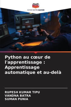 Paperback Python au coeur de l'apprentissage: Apprentissage automatique et au-delà [French] Book