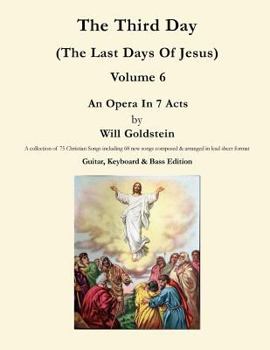 Paperback The Third Day: The Last Days Of Jesus Book