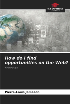 Paperback How do I find opportunities on the Web? Book