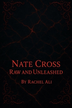 Nate Cross: Raw And Unleashed (Forbidden Lines series)