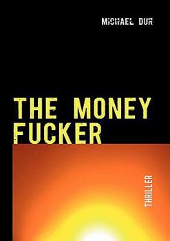 Paperback The Money Fucker [German] Book