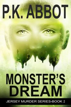 Paperback Monster's Dream: A Thrilling Murder Mystery (Jersey Murder Series) Book
