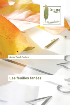 Paperback Les feuilles fanées [French] Book