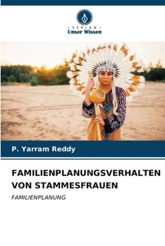 Paperback Familienplanungsverhalten Von Stammesfrauen [German] Book