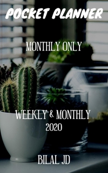 Pocket Planner Monthly Only: Weekly Monthly Planner 2020: 2020 Calendar: Jan 1st - Dec 31