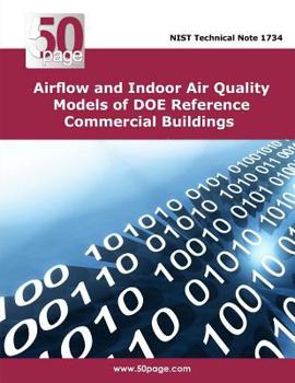 Paperback Airflow and Indoor Air Quality Models of DOE Reference Commercial Buildings Book