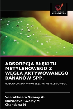 Paperback Adsorpcja BlĘkitu Metylenowego Z WĘgla Aktywowanego Bananów Spp. [Polish] Book