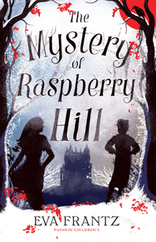 Paperback The Mystery of Raspberry Hill Book