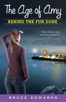 Paperback Behind the Fun Zone (Age of Amy) Book