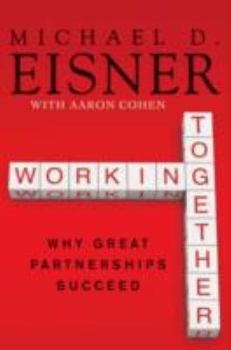 Hardcover Working Together: Why Great Partnerships Succeed Book