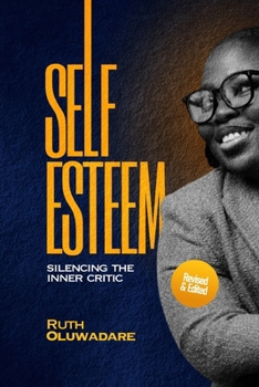 Paperback Self - Esteem: Silencing The Inner Critic Book