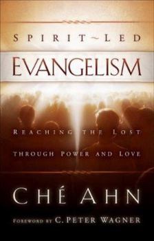 Paperback Spirit-Led Evangelism: Reaching the Lost Through Love and Power Book