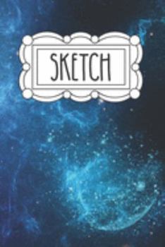 Sketch: 120 Page 6"x9" Sketchbook for Art - Doodling and Drawing | Notebook for Little Girls - Teens and Tween Girls | Gift for Little Girl