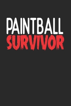 Paintball Survivor: 6x9 | notebook | 120 pages | lined