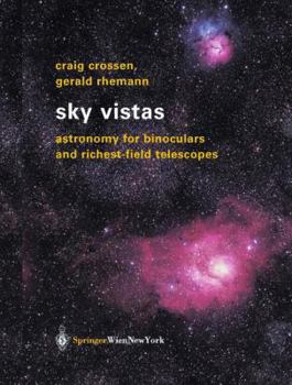 Paperback Sky Vistas: Astronomy for Binoculars and Richest-Field Telescopes Book