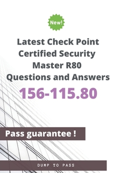 Paperback Latest Check Point Certified Security Master 156-115.80 R80 Questions and Answers: 156-115.80 Workbook Book