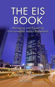 Hardcover The EIS Book: Managing and Preparing Environmental Impact Statements Book