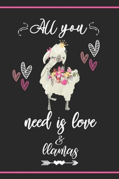 Valentine Gift Journal All You Need Is Love: Cute Llama Notebook-Journaling Diary/Composition Book-Blank Lined 6x9