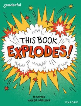 Paperback Readerful Independent Library: Oxford Reading Level 10: This Book EXPLODES! Book
