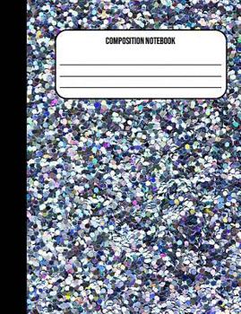 Paperback Composition Notebook: Confetti Glitter 100 Ruled Pages (7.44 x 9.69) Book