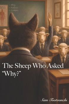 Paperback The Sheep Who Asked Why Book