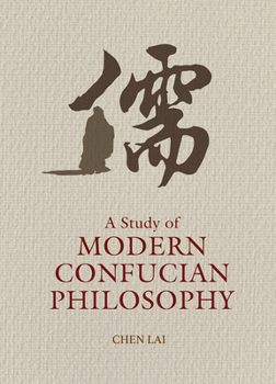 Hardcover A Study of Modern Confucian Philosophy Book