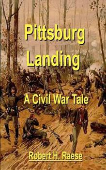 Paperback Pittsburg Landing - A Civil War Tale Book