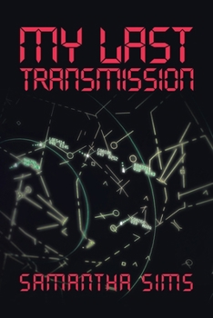 Paperback My Last Transmission Book